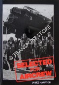 Selected for Aircrew - Bomber Command in the Second World War by HAMPTON, James